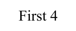 FIRST 4