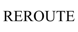 REROUTE