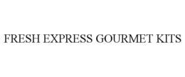 FRESH EXPRESS GOURMET KITS