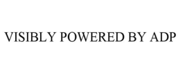 VISIBLY POWERED BY ADP