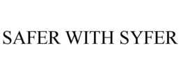 SAFER WITH SYFER