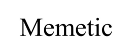 MEMETIC