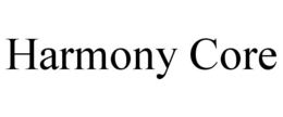 HARMONY CORE