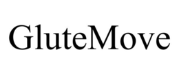 GLUTEMOVE
