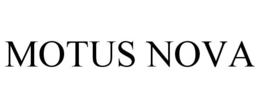 MOTUS NOVA
