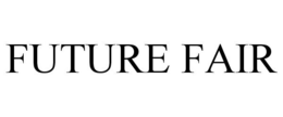 FUTURE FAIR