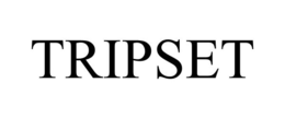 TRIPSET
