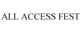 ALL ACCESS FEST