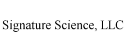 SIGNATURE SCIENCE, LLC