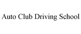 AUTO CLUB DRIVING SCHOOL