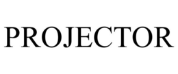 PROJECTOR