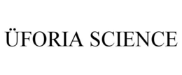 ÜFORIA SCIENCE