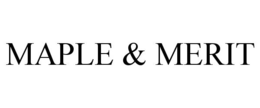 MAPLE & MERIT