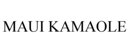 MAUI KAMAOLE