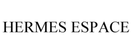 HERMES ESPACE