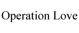 OPERATION LOVE