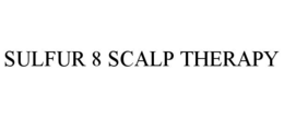 SULFUR 8 SCALP THERAPY