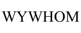 WYWHOM