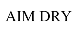 AIM DRY