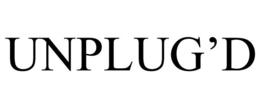 UNPLUG'D