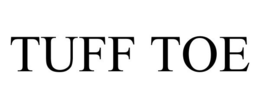 TUFF TOE