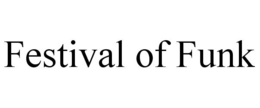 FESTIVAL OF FUNK