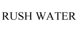 RUSH WATER