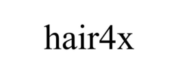 HAIR4X