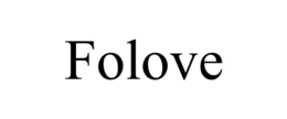 FOLOVE
