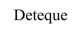 DETEQUE