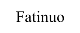 FATINUO
