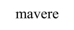 MAVERE