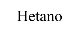HETANO