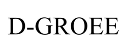 D-GROEE