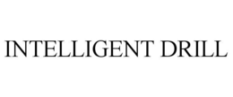 INTELLIGENT DRILL
