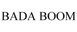 BADA BOOM