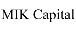 MIK CAPITAL