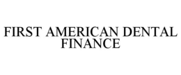 FIRST AMERICAN DENTAL FINANCE