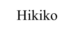 HIKIKO