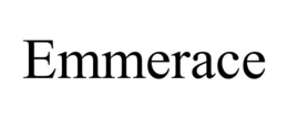 EMMERACE