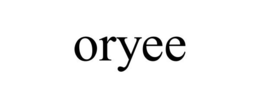 ORYEE