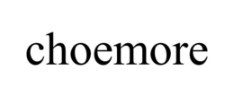 CHOEMORE