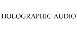 HOLOGRAPHIC AUDIO