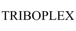 TRIBOPLEX