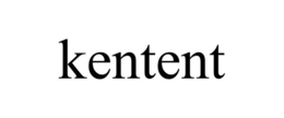 KENTENT