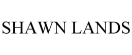 SHAWN LANDS