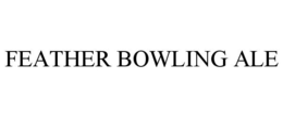 FEATHER BOWLING ALE