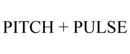 PITCH + PULSE