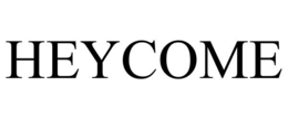 HEYCOME