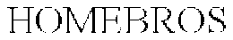 HOMEBROS